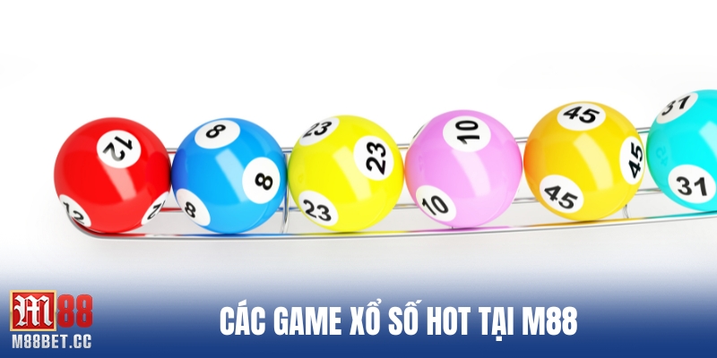 Các game xổ số hot tại M88