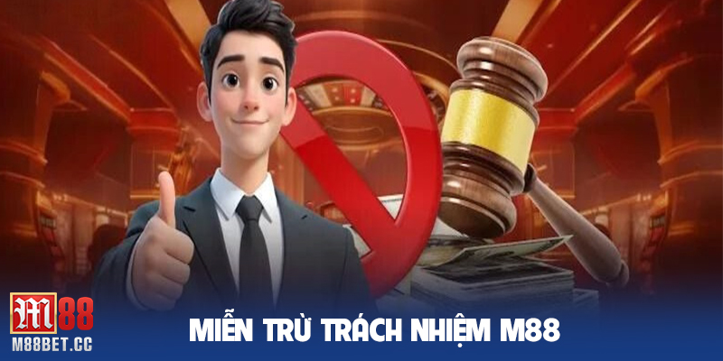 M88 không chịu trách nhiệm với các trang ngoài