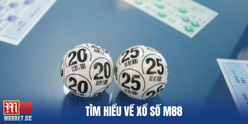Tìm hiểu về xổ số M88