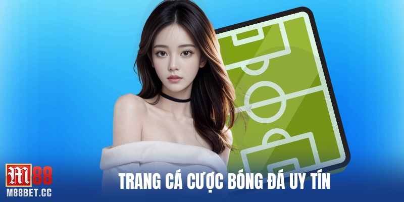 trang cá cược bóng đá uy tín
